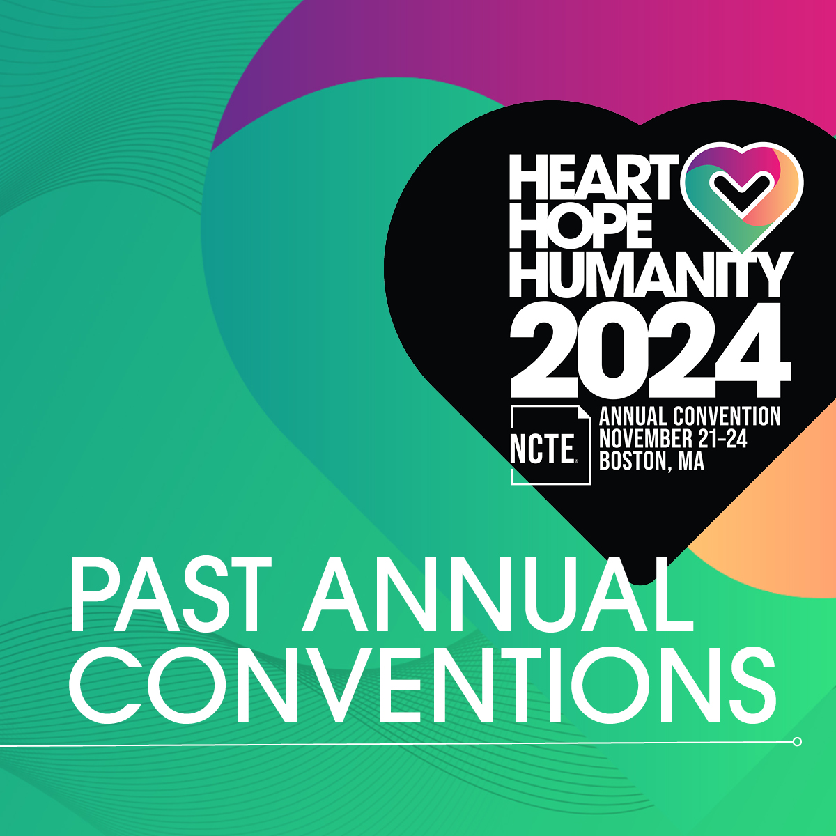 Future & Past Annual Conventions 2024 NCTE Annual Convention